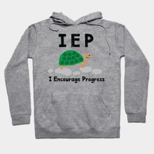 IEP I Encourage Progress - Special Education Autism Teacher - Autism Mom Dad Hoodie